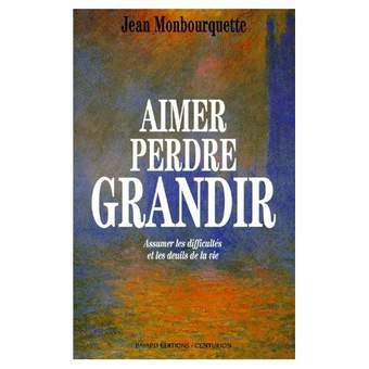 Monbourquette-Jean-Aimer-Perdre-Grandir-Livre