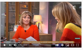 Emission France 5 parler de la mort aux enfants (2)
